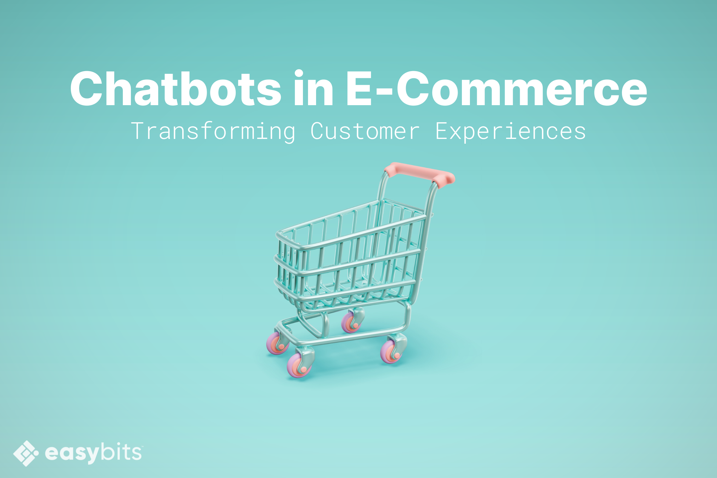 Chatbots in E-Commerce – Guide 2025